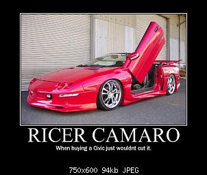Click image for larger version. 

Name:	284001d1299738717-complete-stupidity-our-forum-stop-ricer-camaro.jpg 
Views:	696 
Size:	94.4 KB 
ID:	914