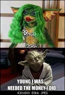 Click image for larger version. 

Name:	girl-gremlin-yoda-1.jpg 
Views:	606 
Size:	83.3 KB 
ID:	3060